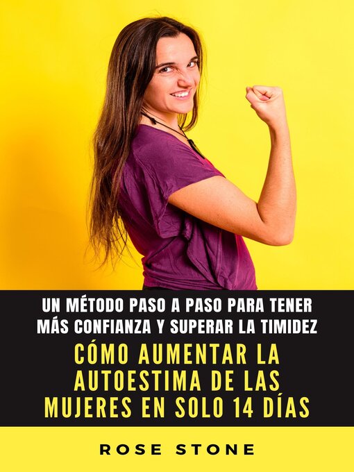 Title details for Cómo aumentar la autoestima de las mujeres en solo 14 días by Rose Stone - Wait list